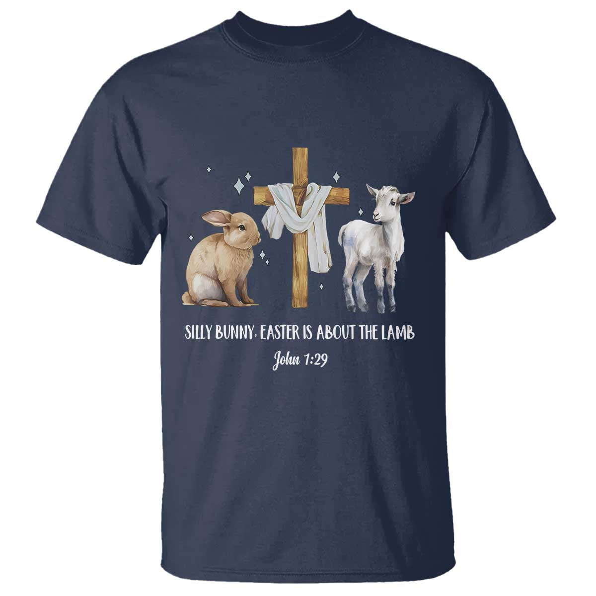 Easter Christian T Shirt Silly Rabbit Easter Is About The Lamb John 1:29