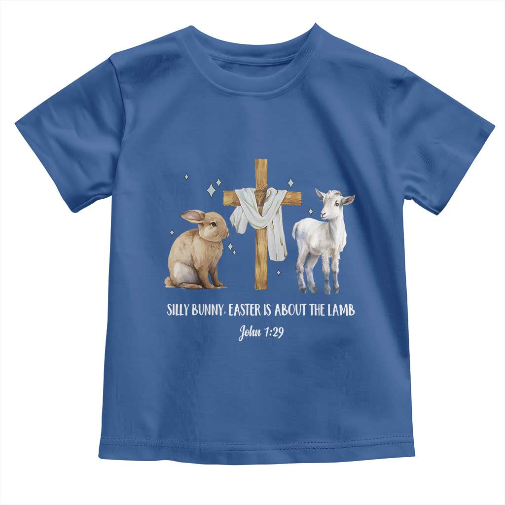 Easter Christian Toddler T Shirt Silly Rabbit Easter Is About The Lamb John 1:29