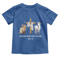Easter Christian Toddler T Shirt Silly Rabbit Easter Is About The Lamb John 1:29
