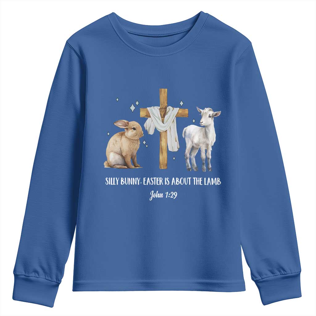 Easter Christian Youth Sweatshirt Silly Rabbit Easter Is About The Lamb John 1:29