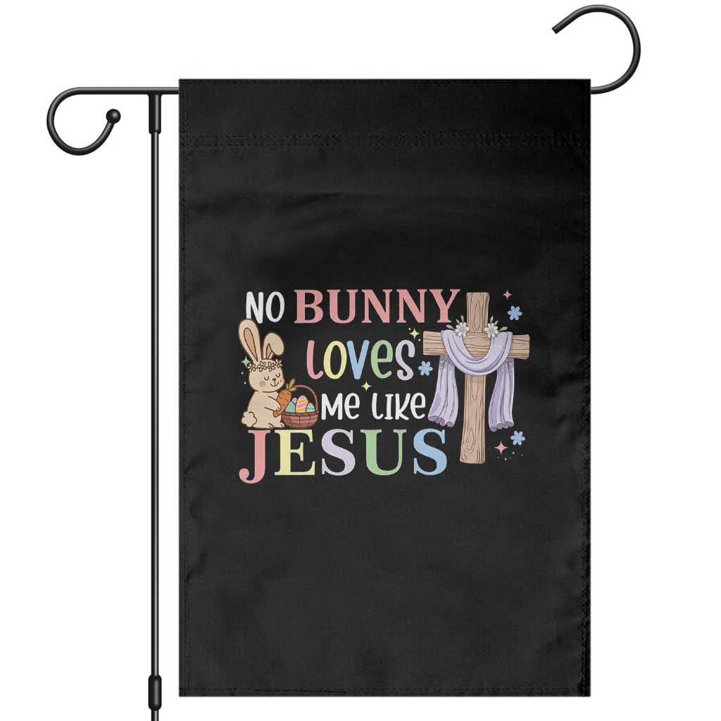 Funny Christian Easter Garden Flag No Bunny Loves Me Like Jesus - Wonder Print Shop