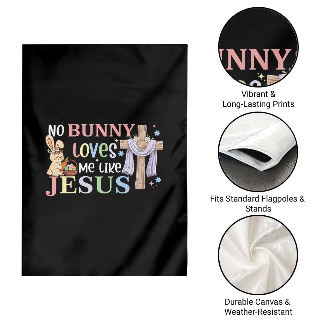 Funny Christian Easter Garden Flag No Bunny Loves Me Like Jesus - Wonder Print Shop