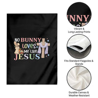 Funny Christian Easter Garden Flag No Bunny Loves Me Like Jesus - Wonder Print Shop