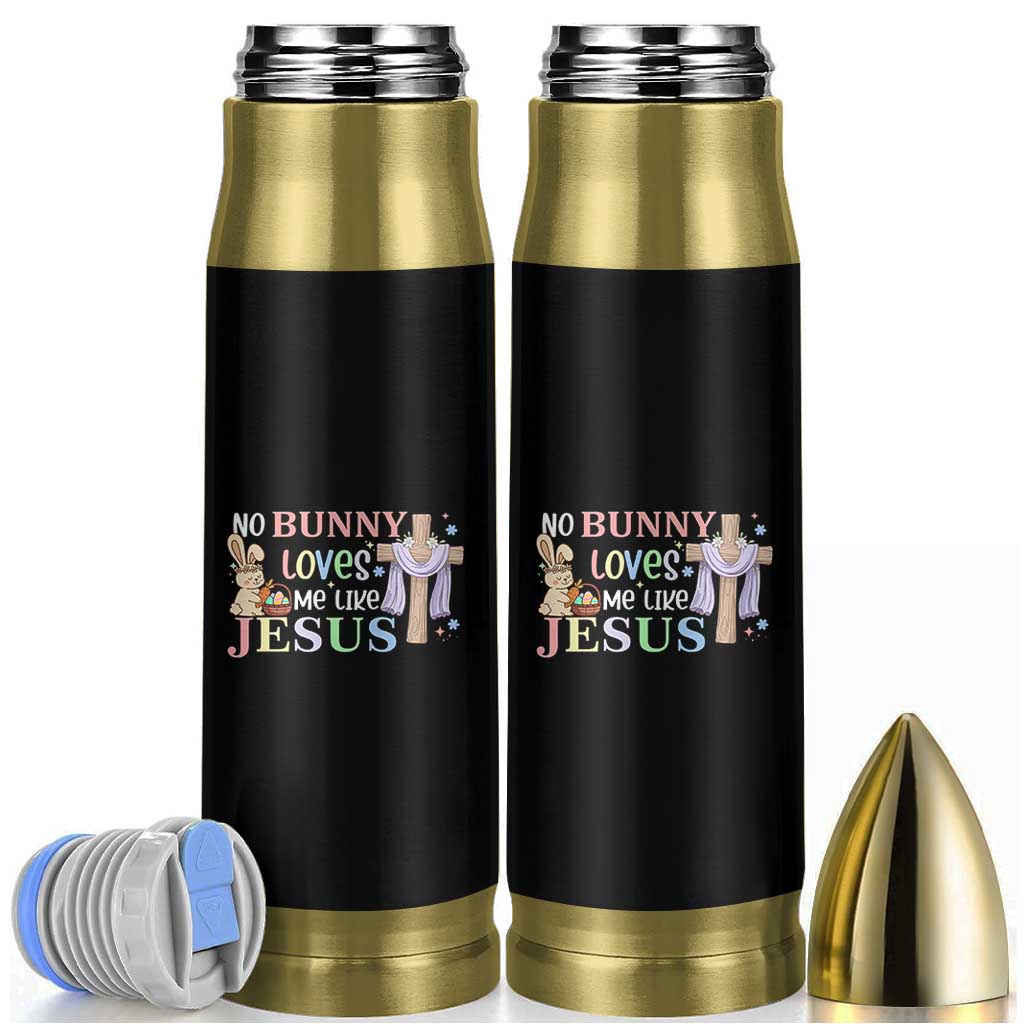 Funny Christian Easter Bullet Tumbler No Bunny Loves Me Like Jesus - Wonder Print Shop