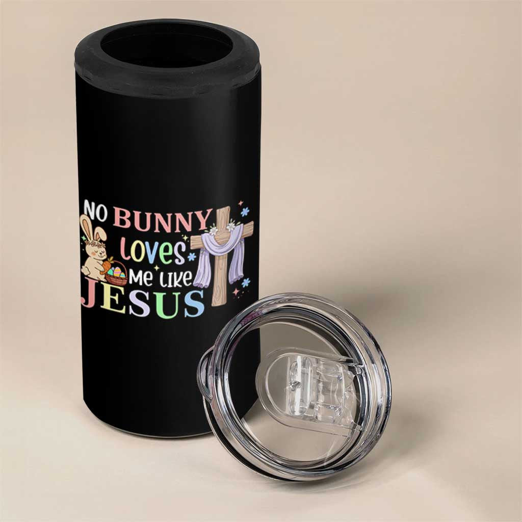 Funny Christian Easter 4 in 1 Can Cooler Tumbler No Bunny Loves Me Like Jesus - Wonder Print Shop