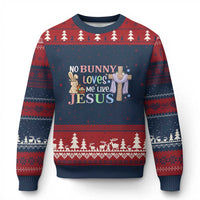 Funny Christian Easter Ugly Christmas Sweater No Bunny Loves Me Like Jesus - Wonder Print Shop