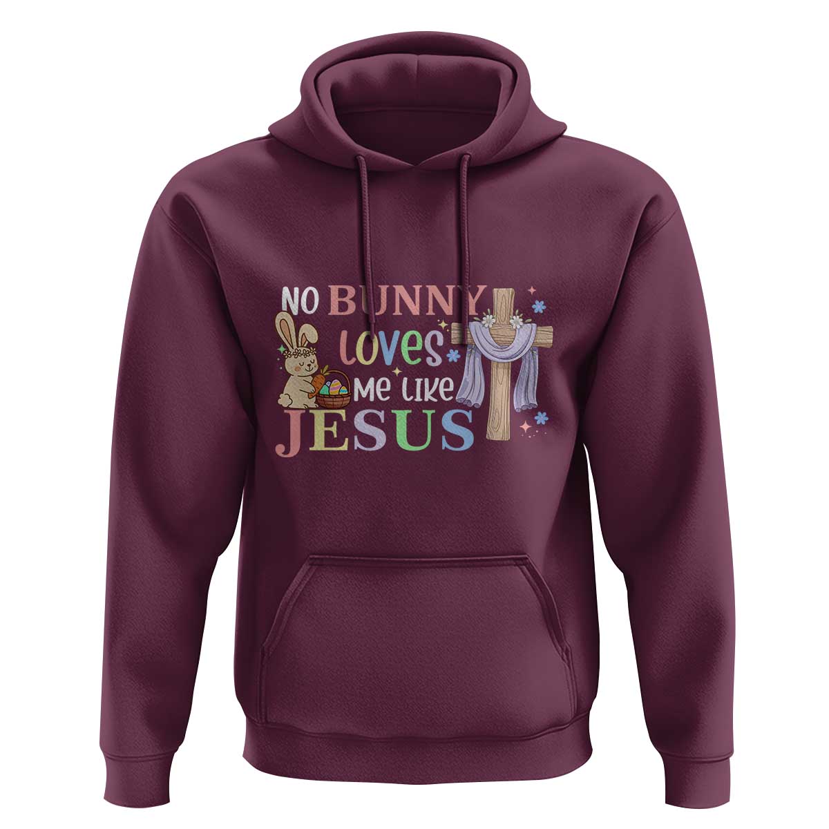 Funny Christian Easter Hoodie No Bunny Loves Me Like Jesus - Wonder Print Shop