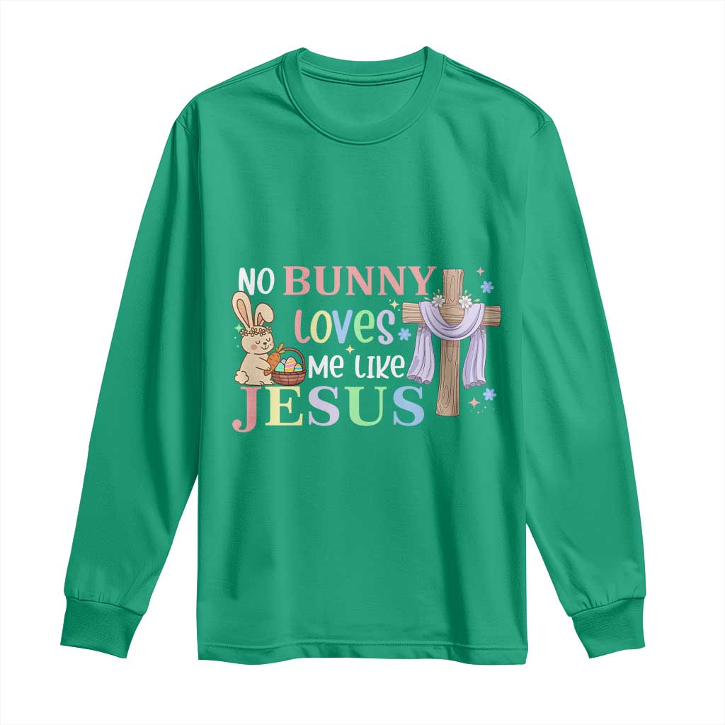 Funny Christian Easter Long Sleeve Shirt No Bunny Loves Me Like Jesus - Wonder Print Shop