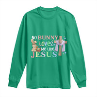 Funny Christian Easter Long Sleeve Shirt No Bunny Loves Me Like Jesus - Wonder Print Shop