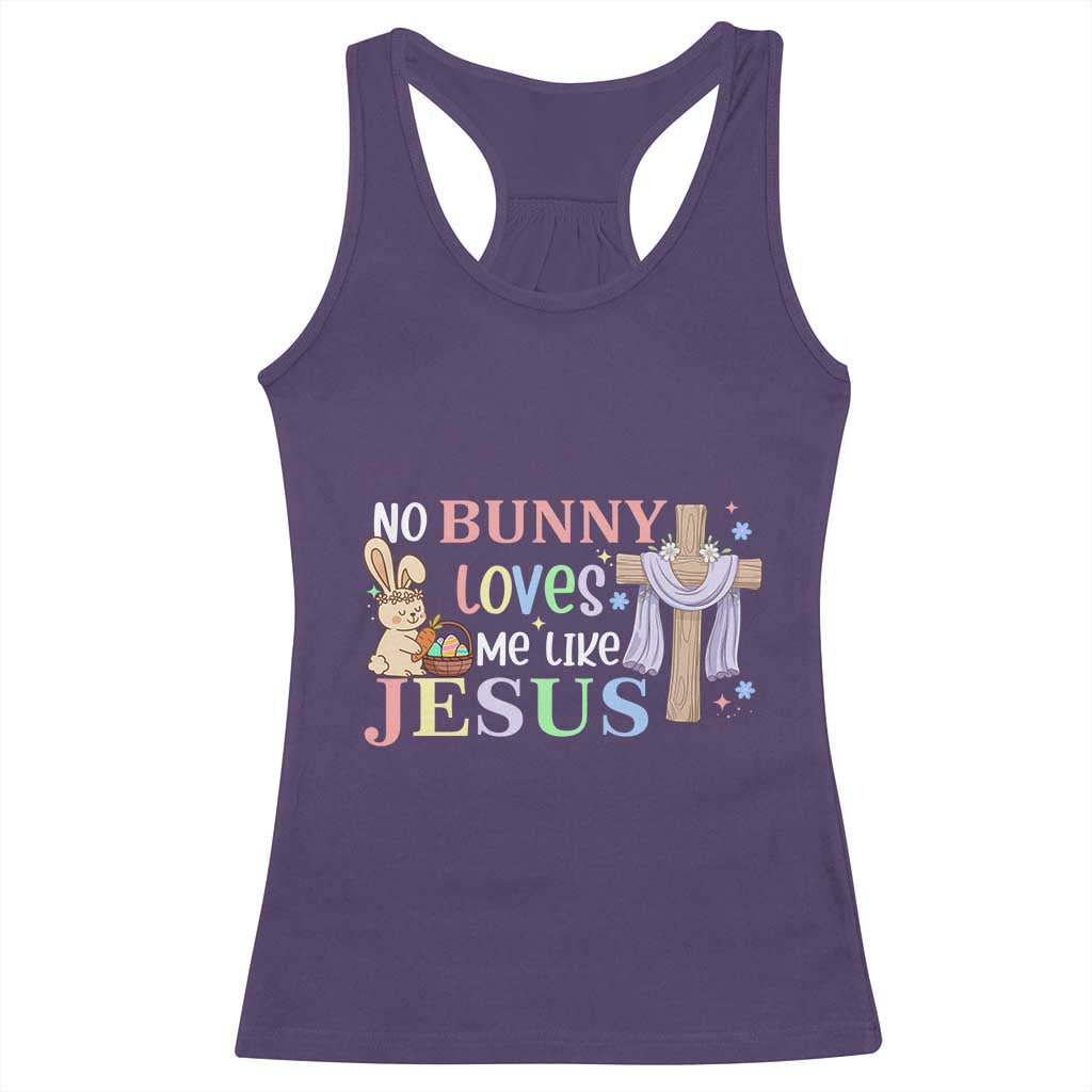 Funny Christian Easter Racerback Tank Top No Bunny Loves Me Like Jesus - Wonder Print Shop