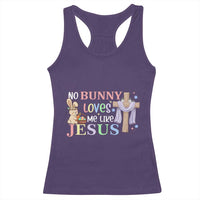 Funny Christian Easter Racerback Tank Top No Bunny Loves Me Like Jesus - Wonder Print Shop