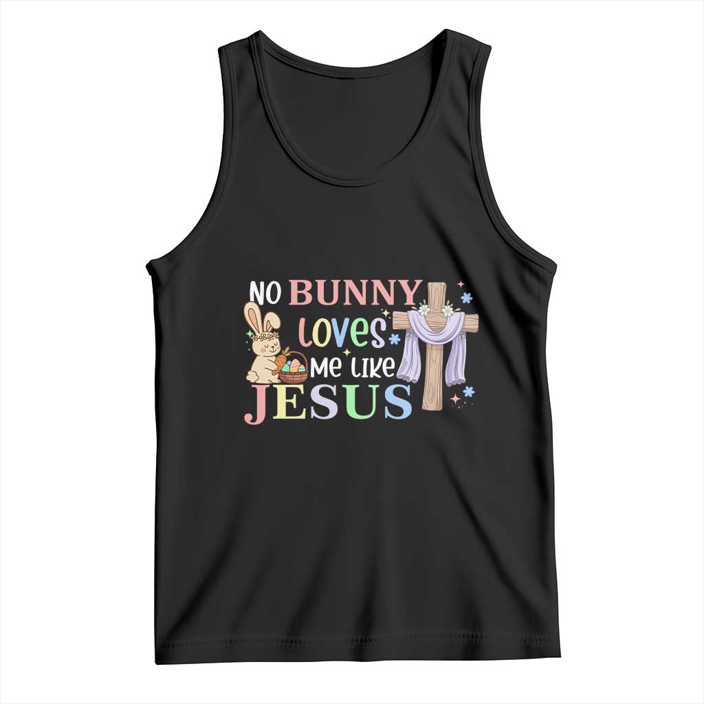 Funny Christian Easter Tank Top No Bunny Loves Me Like Jesus - Wonder Print Shop