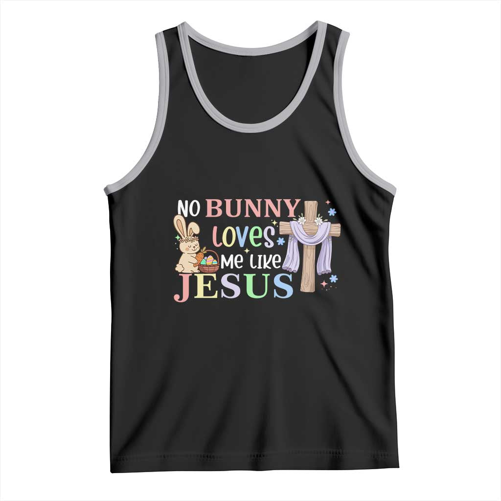 Funny Christian Easter Tank Top No Bunny Loves Me Like Jesus - Wonder Print Shop