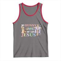 Funny Christian Easter Tank Top No Bunny Loves Me Like Jesus - Wonder Print Shop