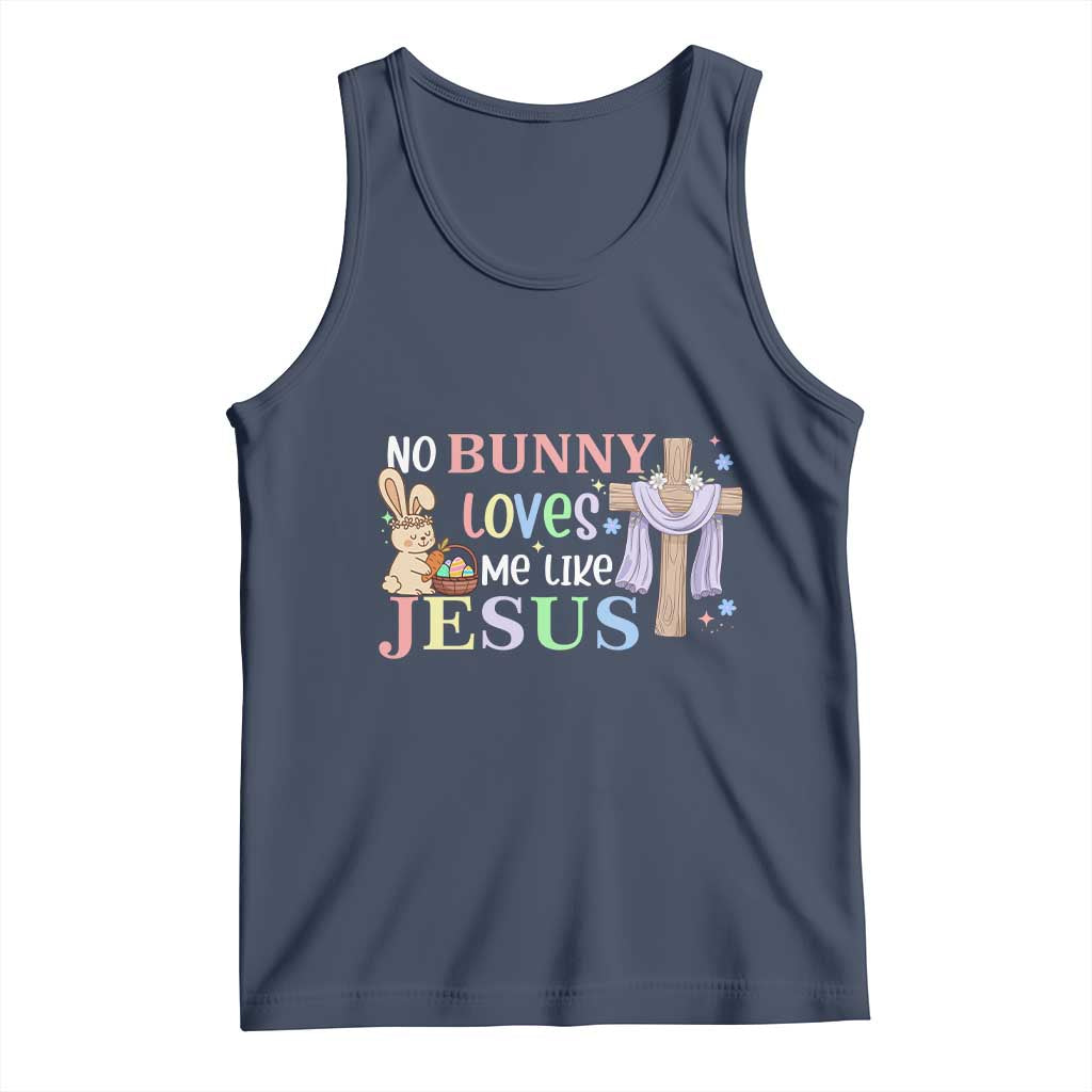 Funny Christian Easter Tank Top No Bunny Loves Me Like Jesus - Wonder Print Shop