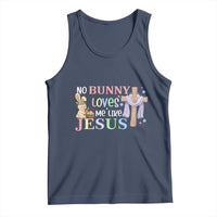 Funny Christian Easter Tank Top No Bunny Loves Me Like Jesus - Wonder Print Shop