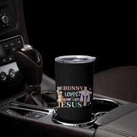 Funny Christian Easter Tumbler Cup No Bunny Loves Me Like Jesus - Wonder Print Shop