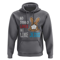 Christian Easter Hoodie Easter No Bunny Loves Me Like Jesus