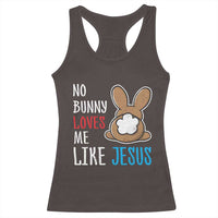 Christian Easter Racerback Tank Top Easter No Bunny Loves Me Like Jesus