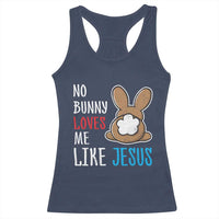 Christian Easter Racerback Tank Top Easter No Bunny Loves Me Like Jesus