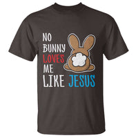 Christian Easter T Shirt Easter No Bunny Loves Me Like Jesus
