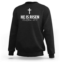 He Is Risen Sweatshirt Cross Christian Minimal Religious Easter Day