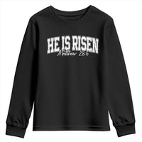 He Is Risen Youth Sweatshirt Easter Day Christian Jesus Religious Gift