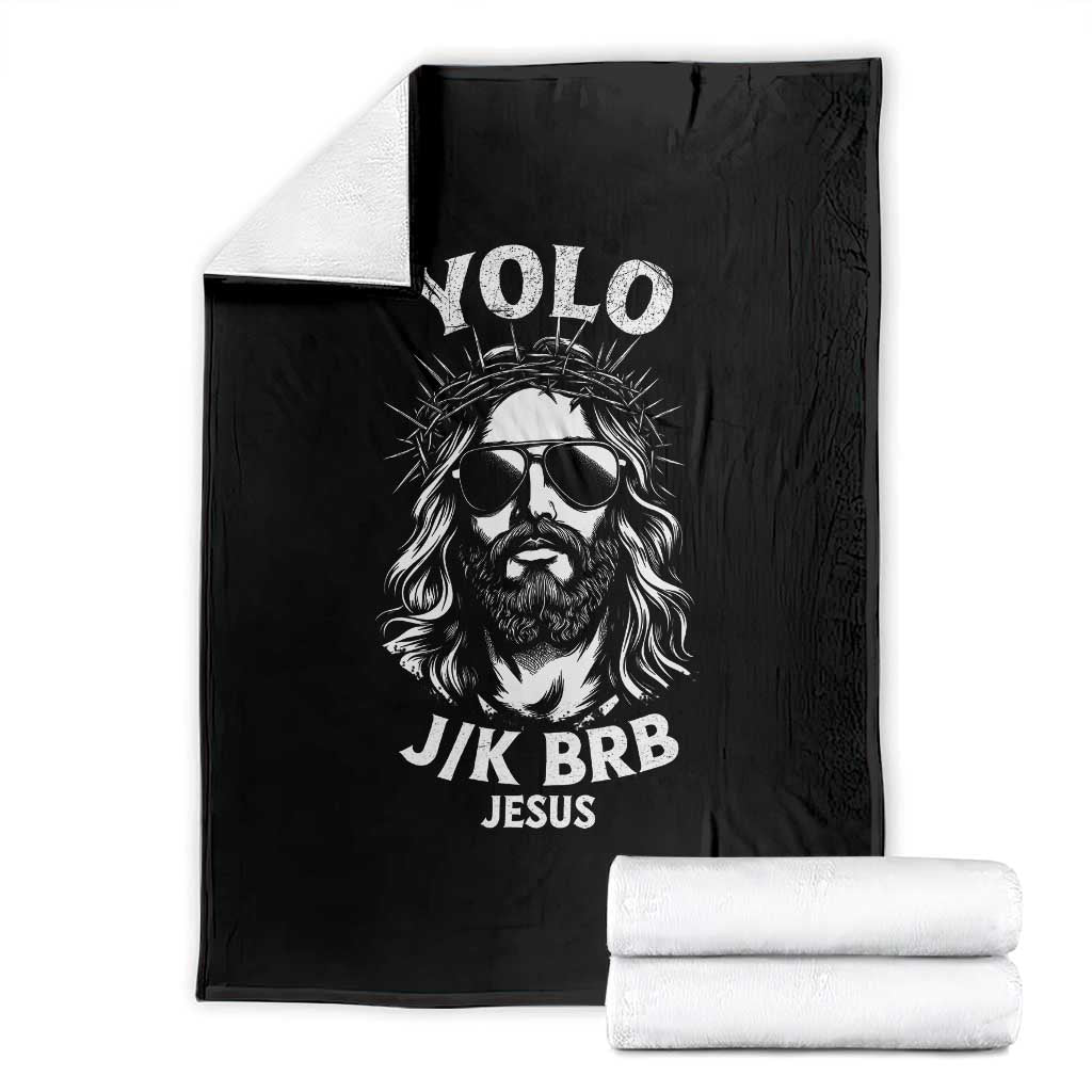 Yolo Jk BRB Jesus Throw Blanket Funny Easter Ressurection Christians - Wonder Print Shop