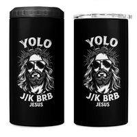 Yolo Jk BRB Jesus 4 in 1 Can Cooler Tumbler Funny Easter Ressurection Christians - Wonder Print Shop
