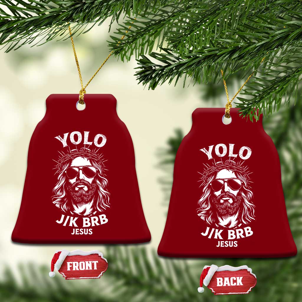 Yolo Jk BRB Jesus Ceramic Ornament Funny Easter Ressurection Christians - Wonder Print Shop
