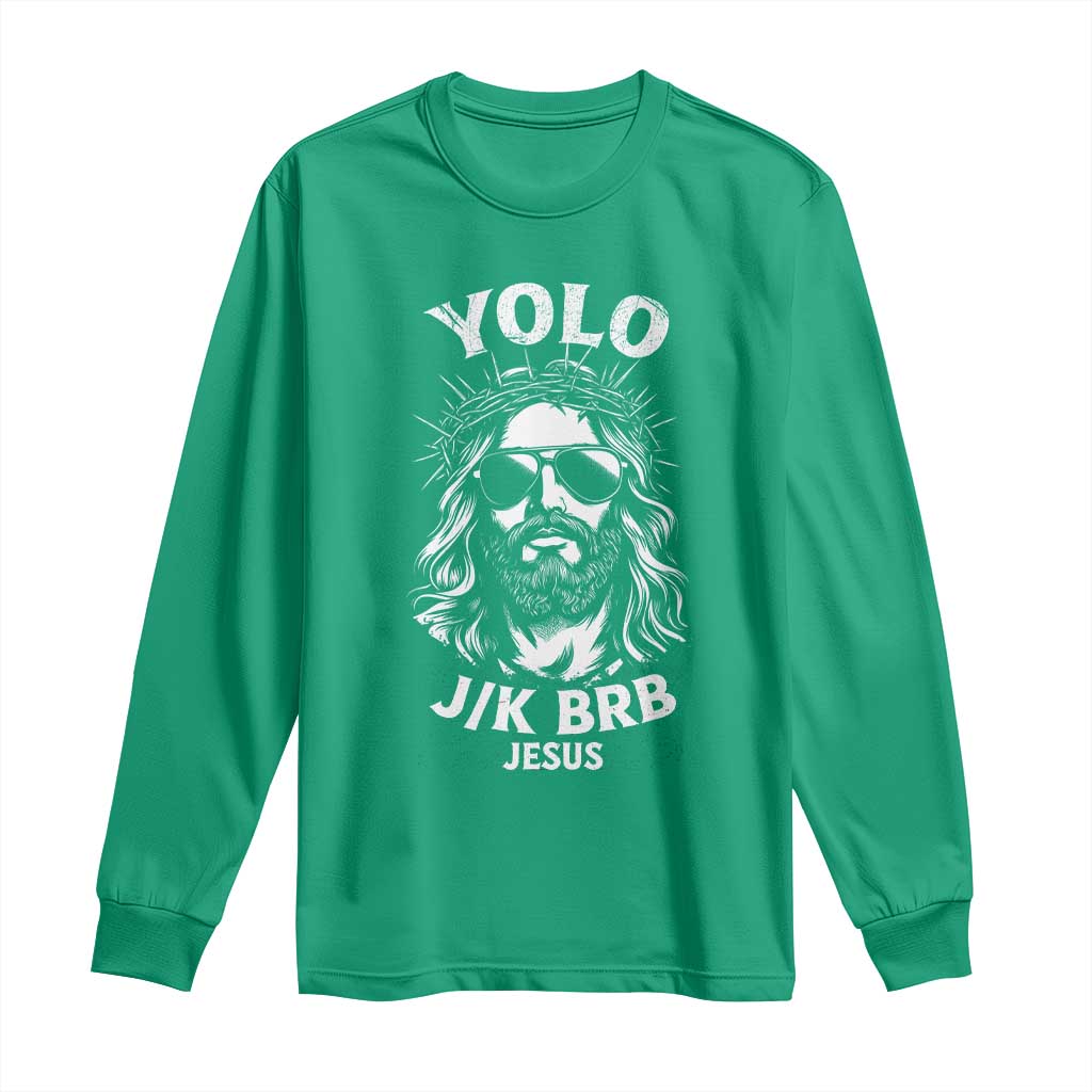 Yolo Jk BRB Jesus Long Sleeve Shirt Funny Easter Ressurection Christians - Wonder Print Shop