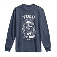 Yolo Jk BRB Jesus Long Sleeve Shirt Funny Easter Ressurection Christians - Wonder Print Shop