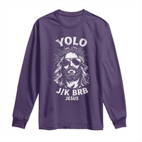 Yolo Jk BRB Jesus Long Sleeve Shirt Funny Easter Ressurection Christians - Wonder Print Shop