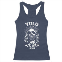 Yolo Jk BRB Jesus Racerback Tank Top Funny Easter Ressurection Christians - Wonder Print Shop
