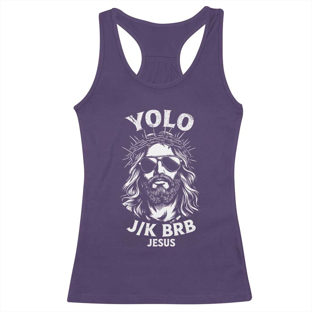 Yolo Jk BRB Jesus Racerback Tank Top Funny Easter Ressurection Christians - Wonder Print Shop