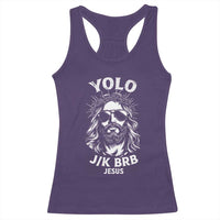 Yolo Jk BRB Jesus Racerback Tank Top Funny Easter Ressurection Christians - Wonder Print Shop