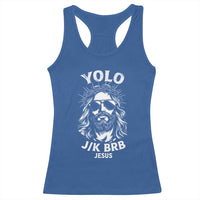 Yolo Jk BRB Jesus Racerback Tank Top Funny Easter Ressurection Christians - Wonder Print Shop