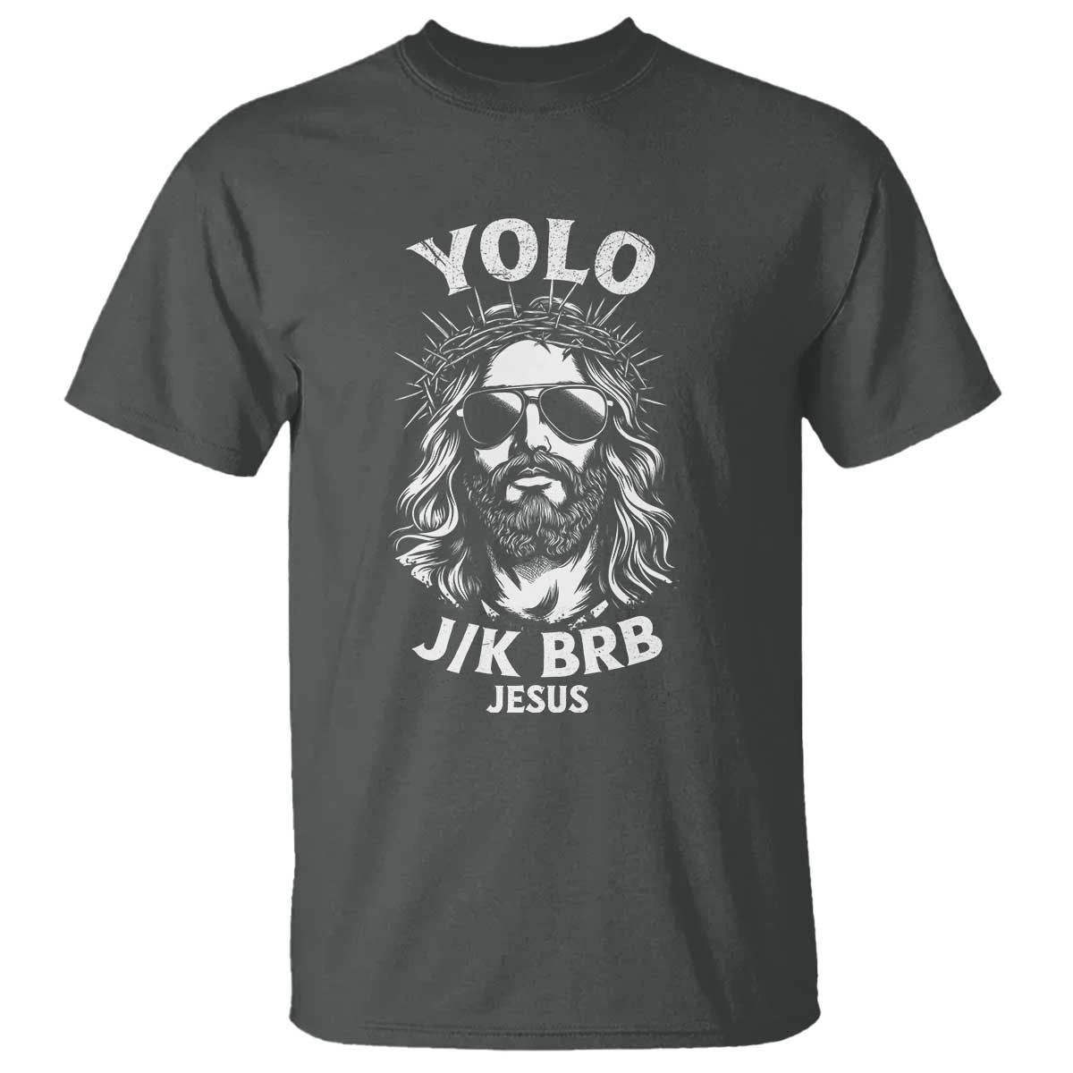 Yolo Jk BRB Jesus T Shirt Funny Easter Ressurection Christians - Wonder Print Shop