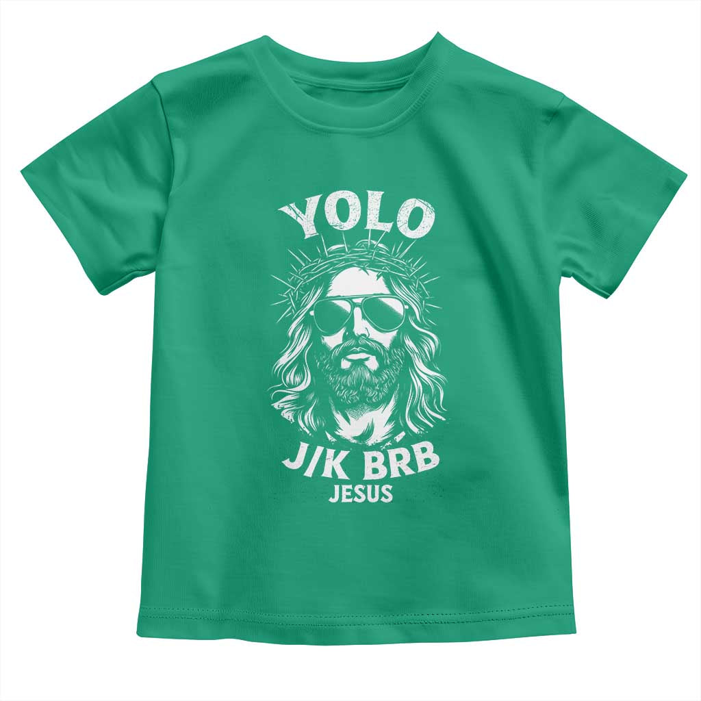 Yolo Jk BRB Jesus Toddler T Shirt Funny Easter Ressurection Christians - Wonder Print Shop