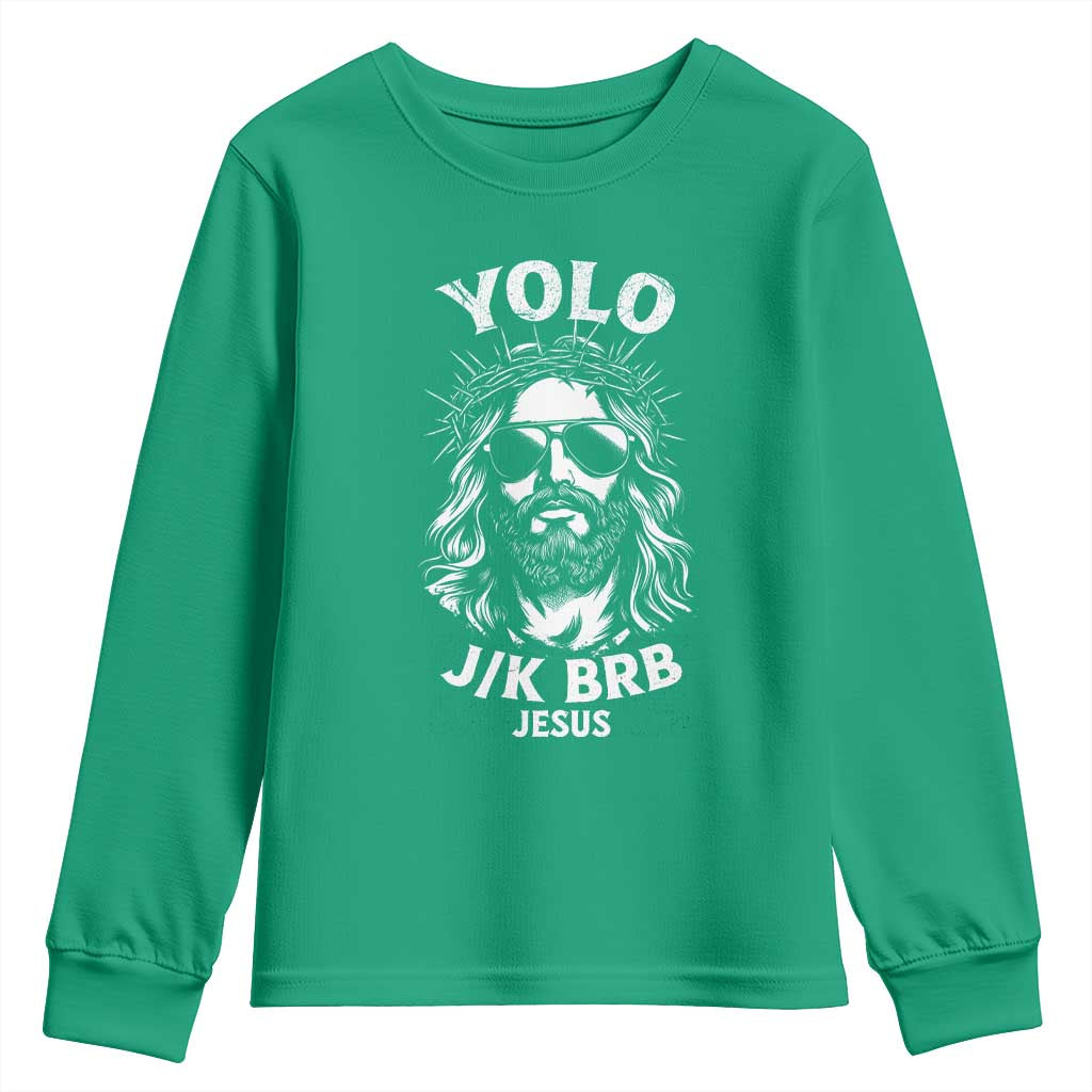 Yolo Jk BRB Jesus Youth Sweatshirt Funny Easter Ressurection Christians - Wonder Print Shop