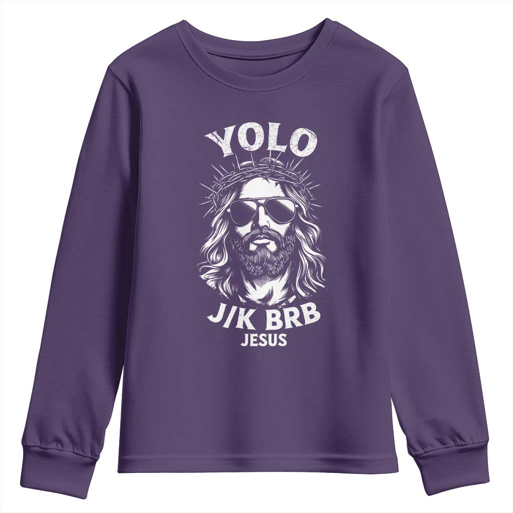 Yolo Jk BRB Jesus Youth Sweatshirt Funny Easter Ressurection Christians - Wonder Print Shop