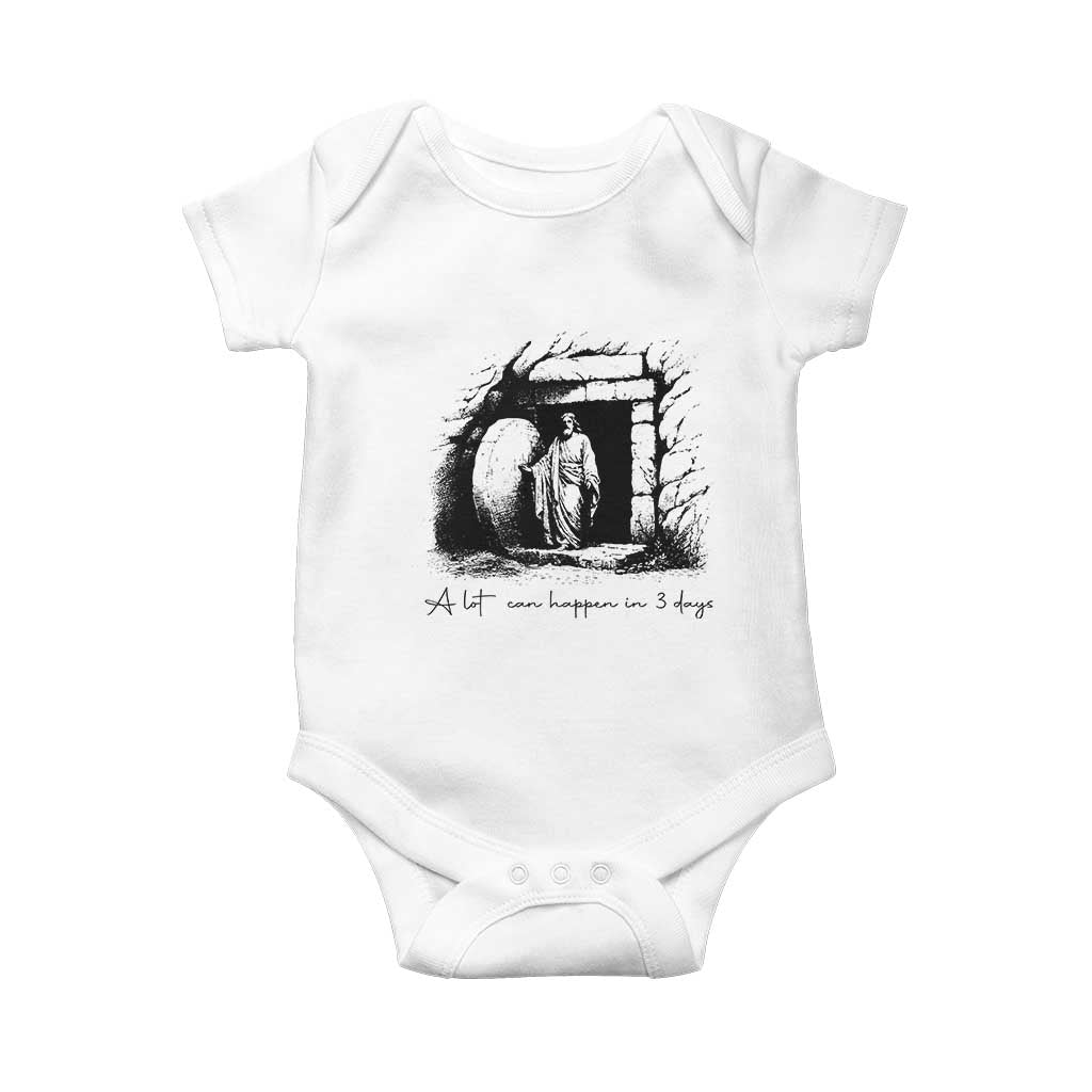 Easter Religious A Lot Can Happen In 3 Days Baby Onesie