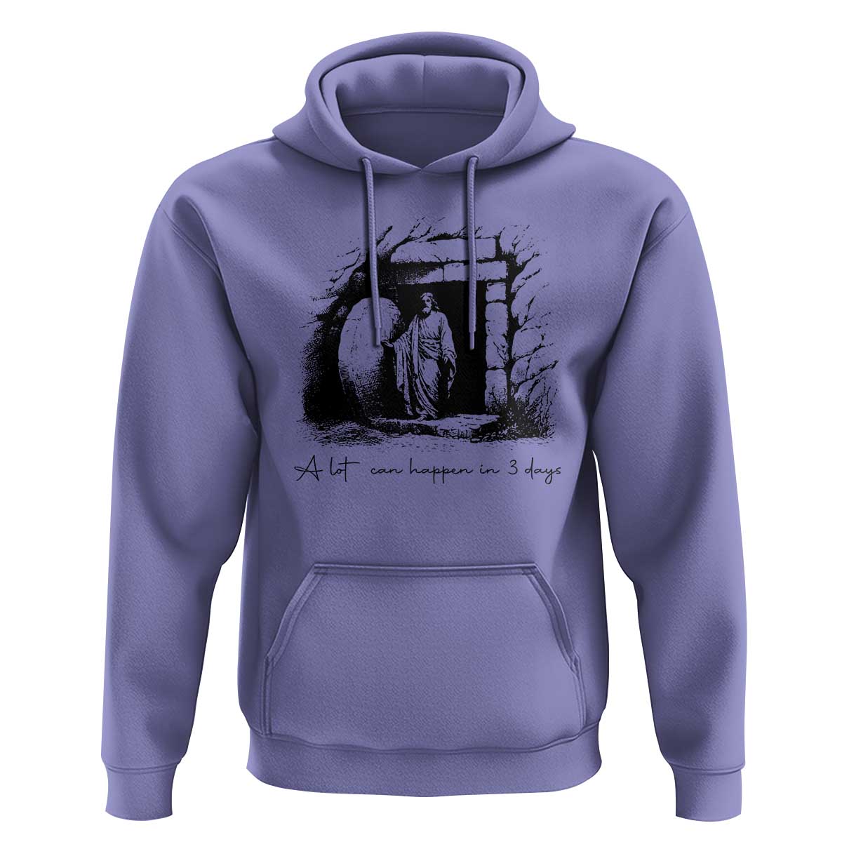 Easter Religious A Lot Can Happen In 3 Days Hoodie