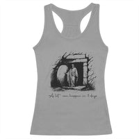 Easter Religious A Lot Can Happen In 3 Days Racerback Tank Top