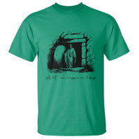 Easter Religious A Lot Can Happen In 3 Days T Shirt