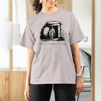 Easter Religious A Lot Can Happen In 3 Days T Shirt For Women