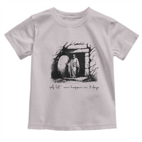 Easter Religious A Lot Can Happen In 3 Days Toddler T Shirt