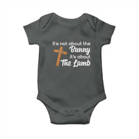 Easter Religious Baby Onesie It's Not About The Bunny It's About The Lamb