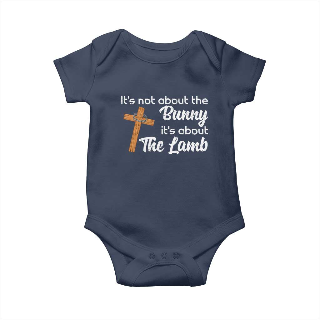 Easter Religious Baby Onesie It's Not About The Bunny It's About The Lamb