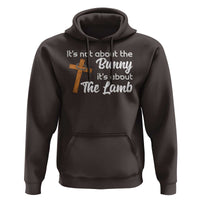 Easter Religious Hoodie It's Not About The Bunny It's About The Lamb